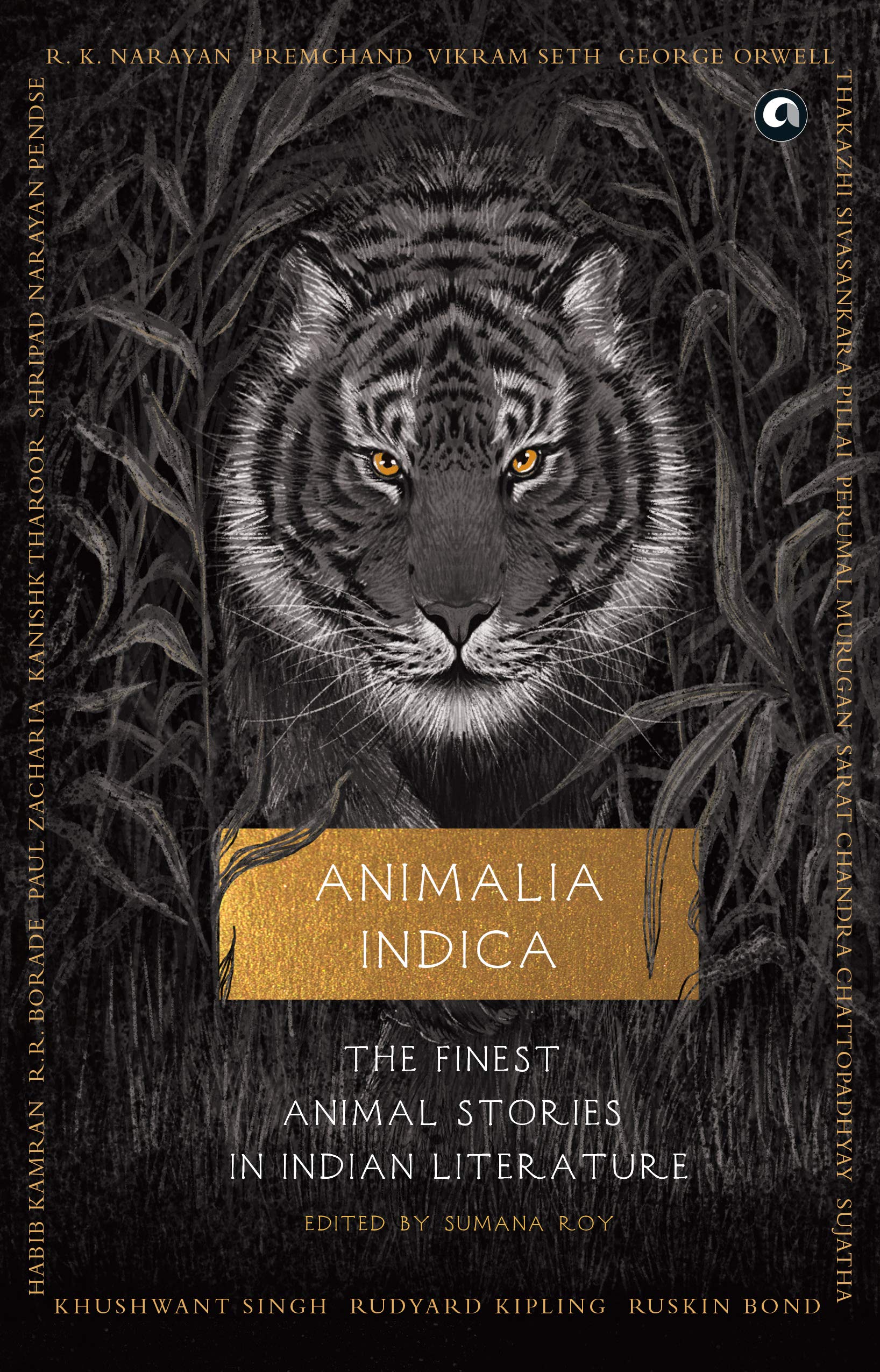 Animalia Indica: The Finest Animal Stories in Indian Literature  /