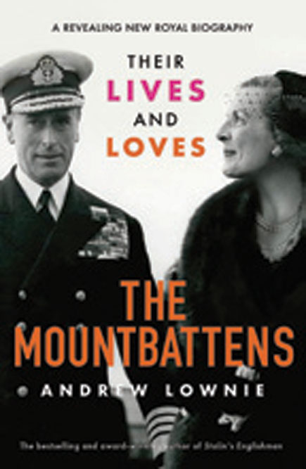 The Mountbattens: Their Lives & Loves /