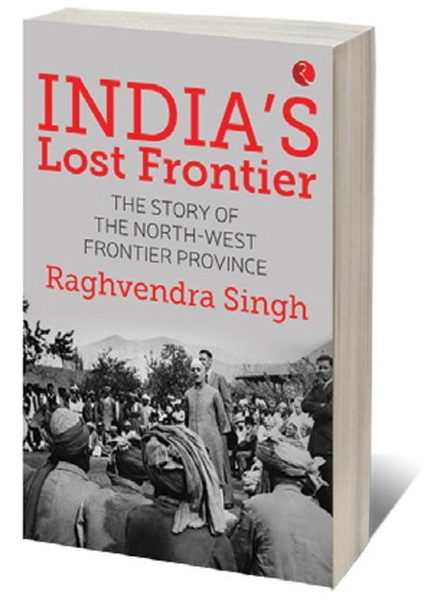 India’s Lost Frontiers /