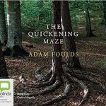 THE QUICKENING MAZE