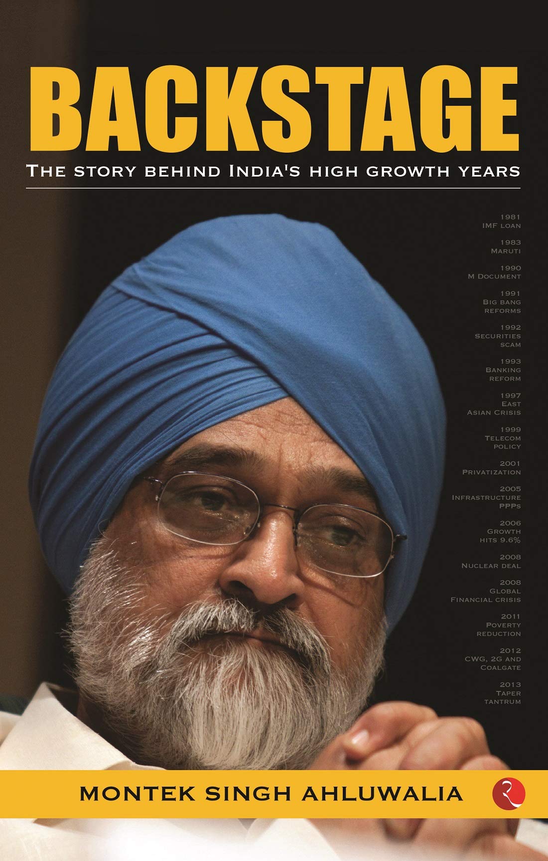 Backstage: The Story Behind India’s High Growth Years /