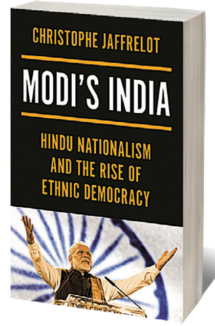 Modi’s India: Hindu Nationalism and the Rise of Ethnic Democracy /