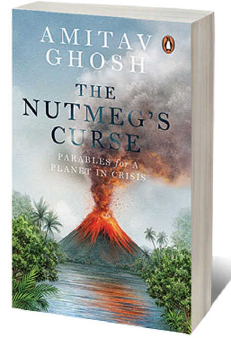 The Nutmeg’s Curse: Parables for a Planet in Crisis /