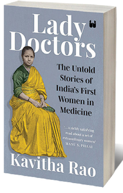 Lady Doctors: The Untold Stories of India’s First Women in Medicine