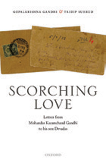 Scorching Love: Letters from Mohandas Karamchand Gandhi to His Son, Devadas /