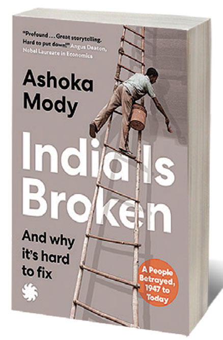 India Is Broken: A People Betrayed, 1947 to Today  /