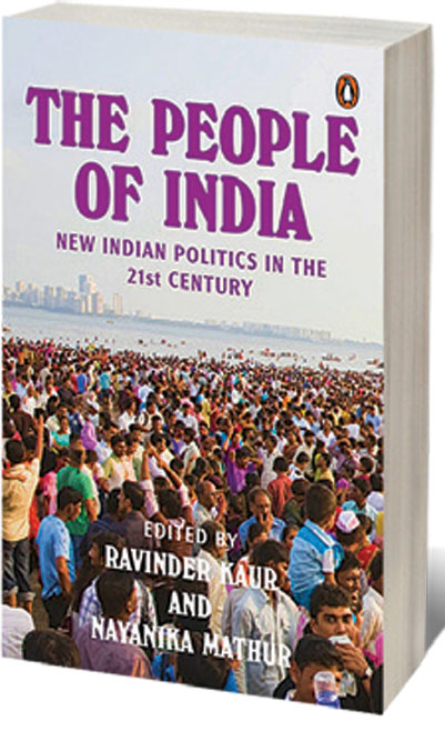 People of India: The New Indian Politics In the 21st Century /