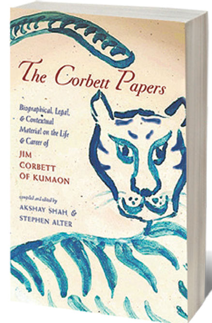 The Corbett Papers: Life and Career of Jim Corbett of Kumaon /