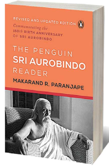 Introduction to The Penguin Sri Aurobindo Reader: 150th Birth Anniversary Edition /