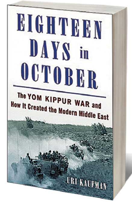 Eighteen Days in October: The Yom Kippur War and How It Created the Modern Middle East /