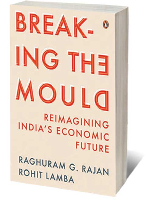 Breaking The Mould: Reimagining India’s Economic Future /