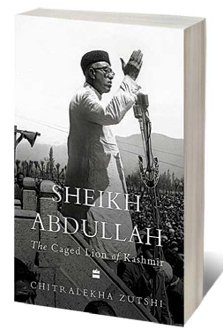 Sheikh Abdullah: The Caged Lion of Kashmir /