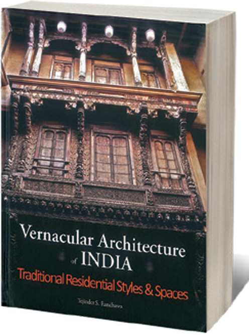 Vernacular Architecture of India: Traditional Residential Styles & Spaces /