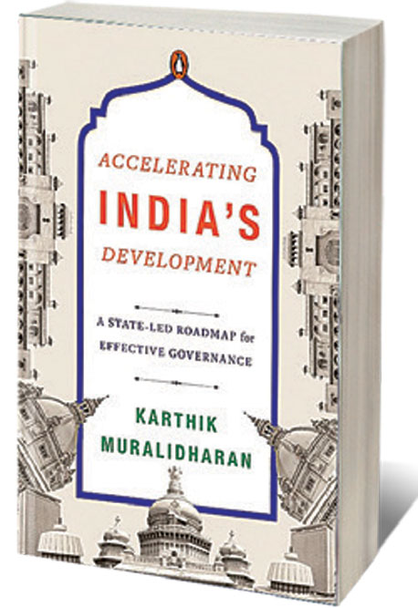 Accelerating India’s Development: A State-Led Roadmap for Effective Governance  /