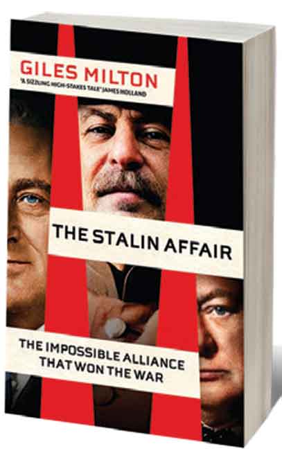 The Stalin Affair: The Impossible Alliance that Won the War /