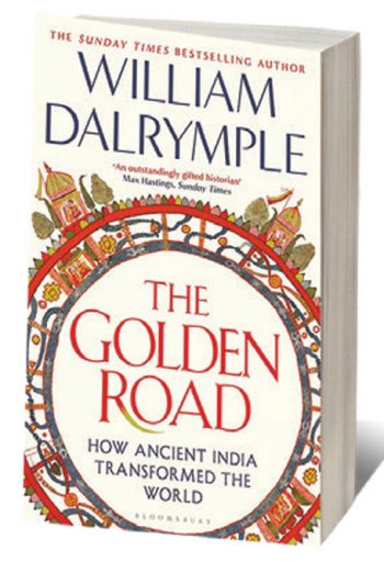 The Golden Road: How Ancient India Transformed the World